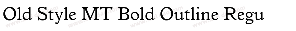 Old Style MT Bold Outline Regular字体转换